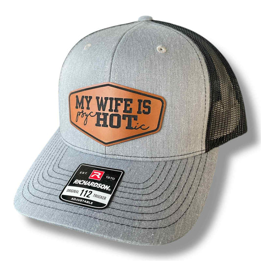 My Wife is pysHOTic Hat