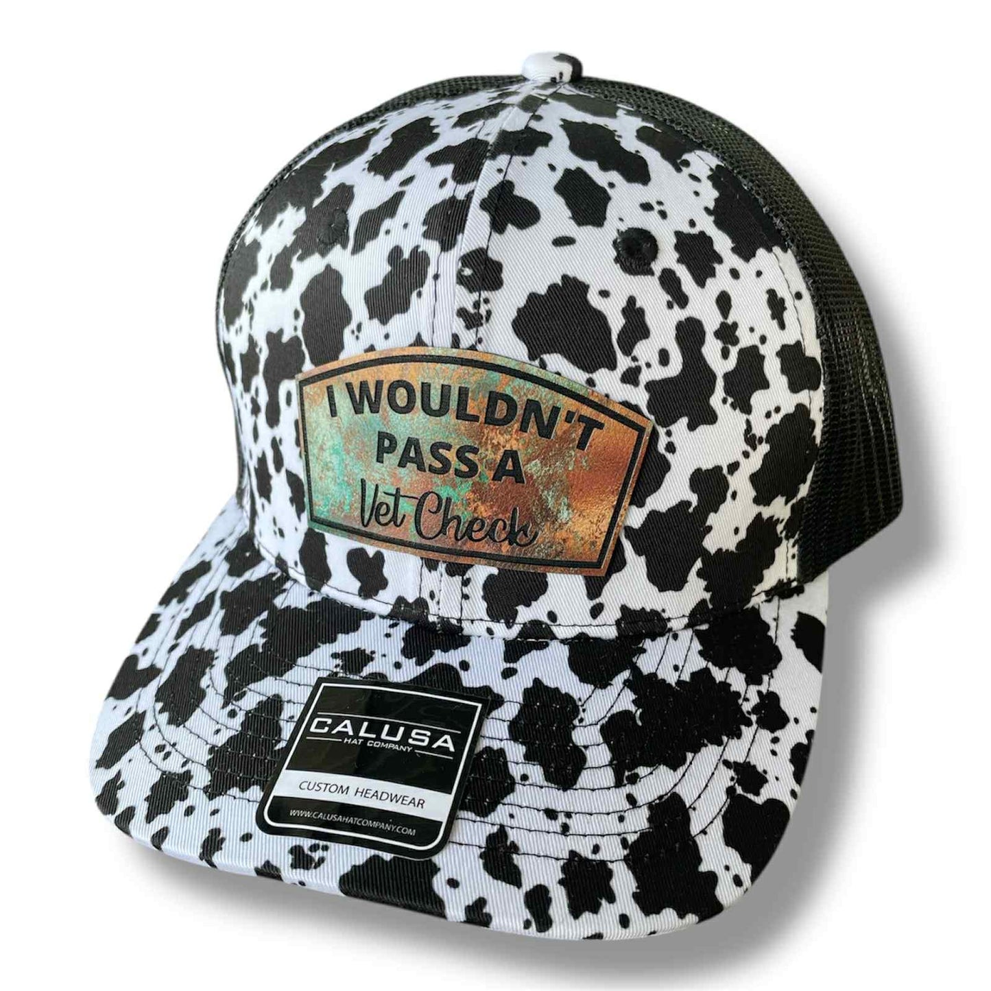 I Wouldn't Pass a Vet Check Trucker Hat